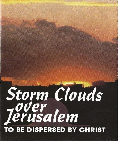 Cover of Storm Clouds Over Jerusalem To Be Dispersed By Christ