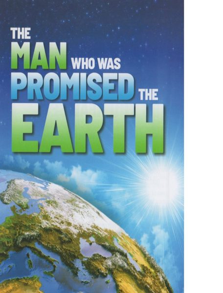 Cover of the booklet The Man Who Was Promised the Earth.